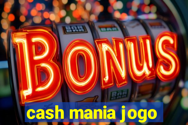 cash mania jogo